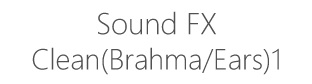 Sound FX Clean(Brahma/Ears)1