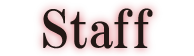 Staff