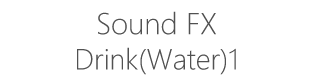 Sound FX Drink(Water)1