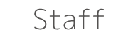 Staff
