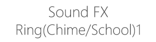 Sound FX Ring(Chime/School)1