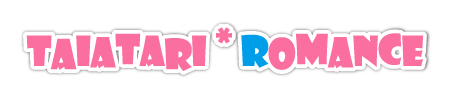 TAIATARI★Romance